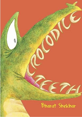 Crocodile Teeth by Shekhar, Bharat