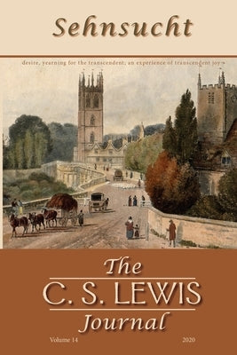 Sehnsucht: The C. S. Lewis Journal by Johnson, Bruce R.