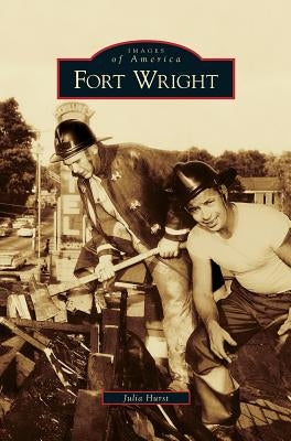 Fort Wright by Hurst, Julia
