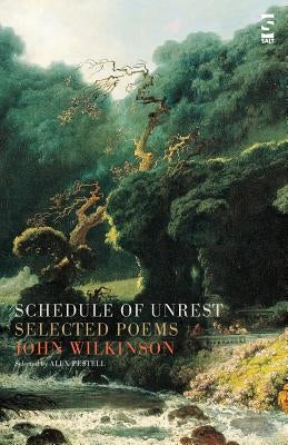 Schedule of Unrest by Wilkinson, John