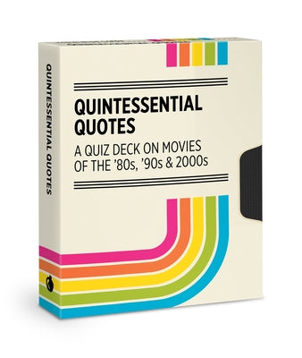 Quintessential Quotes: A Quiz Deck on Movies of the '80s, '90s & 2000s by Pomegranate