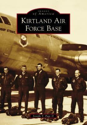 Kirtland Air Force Base by II, Joseph T. Page