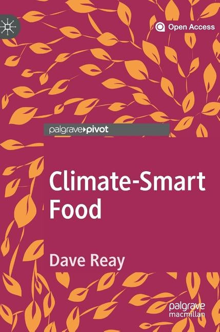 Climate-Smart Food by Reay, Dave