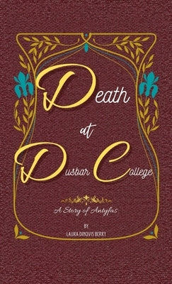 Death at Dusbar College by Berry, Laura Dinovis