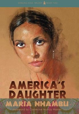 America's Daughter by Nhambu, Maria