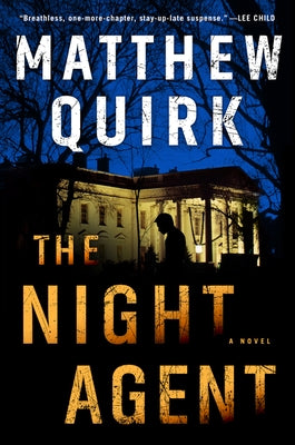The Night Agent by Quirk, Matthew