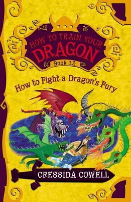 How to Fight a Dragon's Fury by Cowell, Cressida