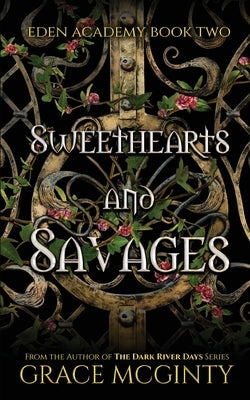 Sweethearts and Savages by McGinty, Grace
