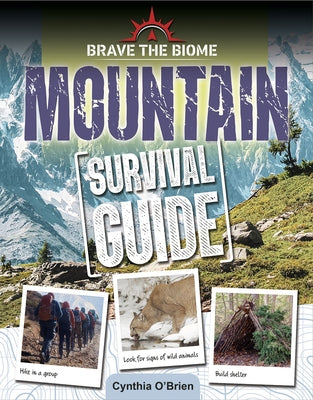 Mountain Survival Guide by O'Brien, Cynthia
