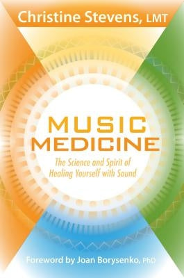 Music Medicine by Stevens, Catherine