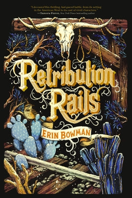 Retribution Rails by Bowman, Erin
