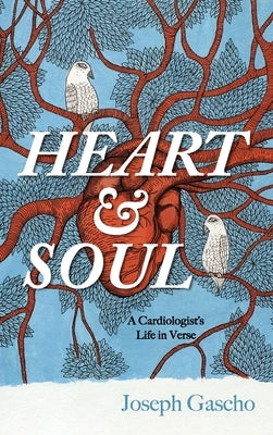 Heart and Soul by Gascho, Joseph