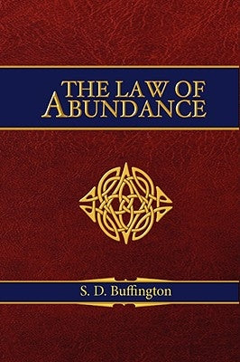The Law of Abundance by S. D. Buffington