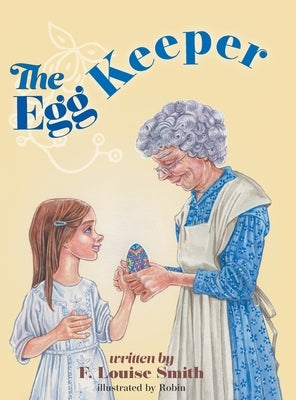 The Egg Keeper by Smith, F. Louise