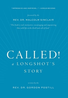 Called! A Longshot's Story by Postill, Gordon