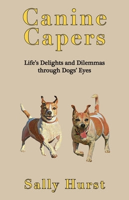 Canine Capers by Hurst, Sally