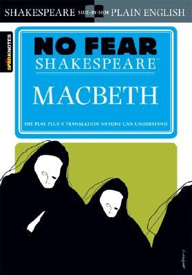 Macbeth (No Fear Shakespeare), Volume 1 by Sparknotes