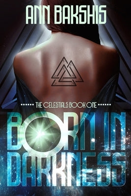 Born In Darkness by Bakshis, Ann