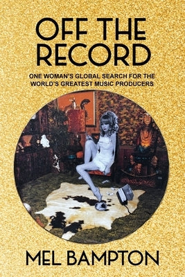 Off The Record by Bampton, Mel