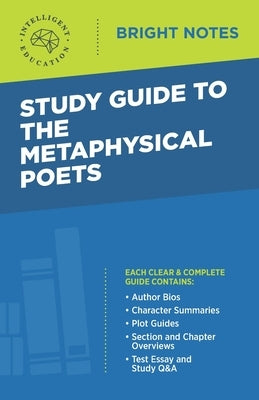 Study Guide to The Metaphysical Poets by Intelligent Education