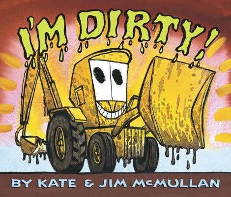 I'm Dirty! Board Book by McMullan, Kate