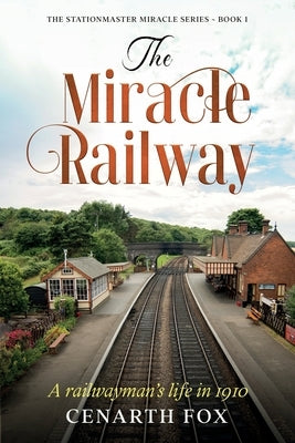 The Miracle Railway by Fox, Cenarth