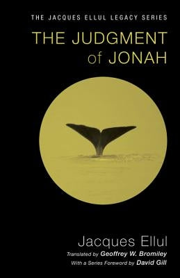 The Judgment of Jonah by Ellul, Jacques