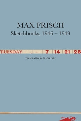 Sketchbooks, 1946-1949 by Frisch, Max