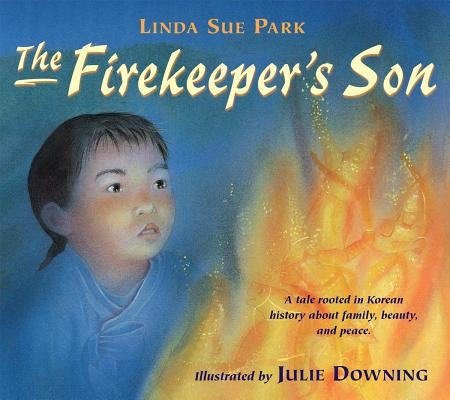The Firekeeper's Son by Downing, Julie