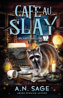 Cafe au Slay by Sage, A. N.