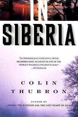 In Siberia by Thubron, Colin