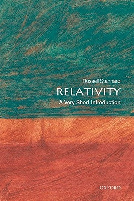 Relativity: A Very Short Introduction by Stannard, Russell