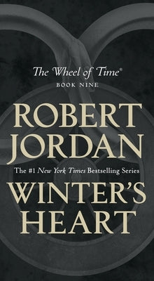 Winter's Heart: Book Nine of the Wheel of Time by Jordan, Robert