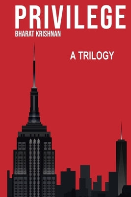 Privilege: A Trilogy by Krishnan, Bharat