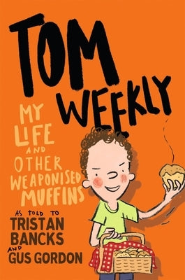 My Life and Other Weaponised Muffins: Volume 5 by Bancks, Tristan