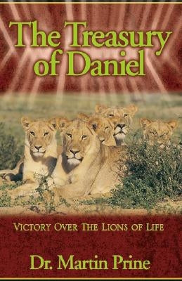 The Treasury of Daniel by Prine, Martin