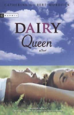 Dairy Queen by Murdock, Catherine Gilbert