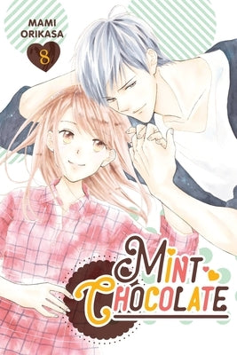 Mint Chocolate, Vol. 8 by Orikasa, Mami