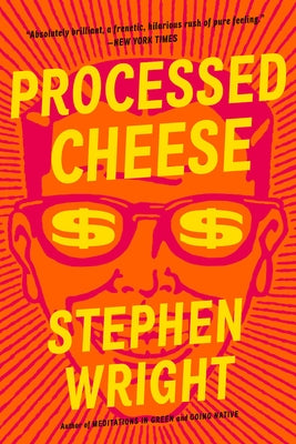 Processed Cheese by Wright, Stephen