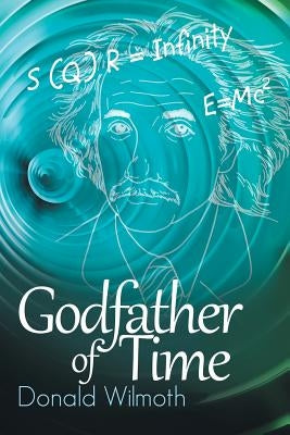 Godfather of Time by Wilmoth, Donald