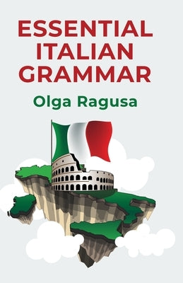 Essential Italian Grammar by Olga Ragusa