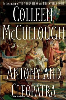 Antony and Cleopatra by McCullough, Colleen
