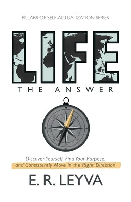 Life, The Answer by Rodriguez Leyva, Ernesto