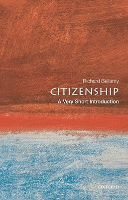 Citizenship: A Very Short Introduction by Bellamy, Richard