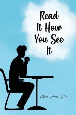 Read It How You See It by Harris-Dove, Victoria