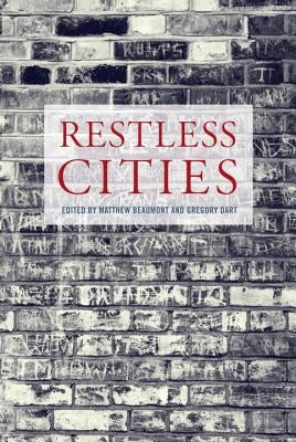 Restless Cities by Beaumont, Matthew