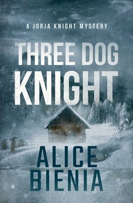 Three Dog Knight: A twisty whodunit mystery by Bienia, Alice