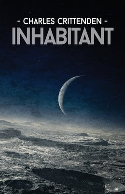 Inhabitant by Crittenden, Charles