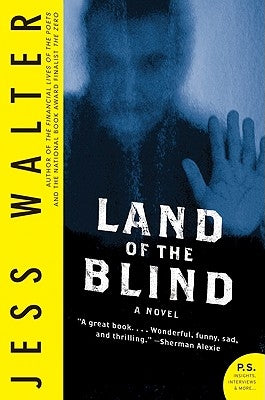 Land of the Blind by Walter, Jess