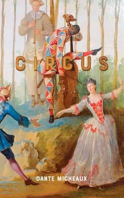 Circus by Micheaux, Dante